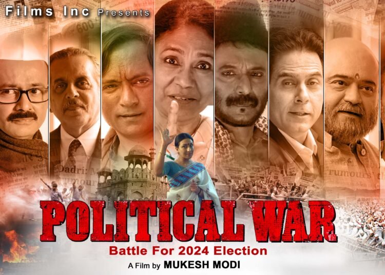 Political War Review : A Riveting Cinematic Exploration by Mukesh Modi